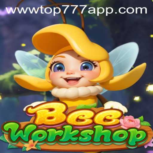Explore the Enchanting World of BeeWorkshop with TOP777